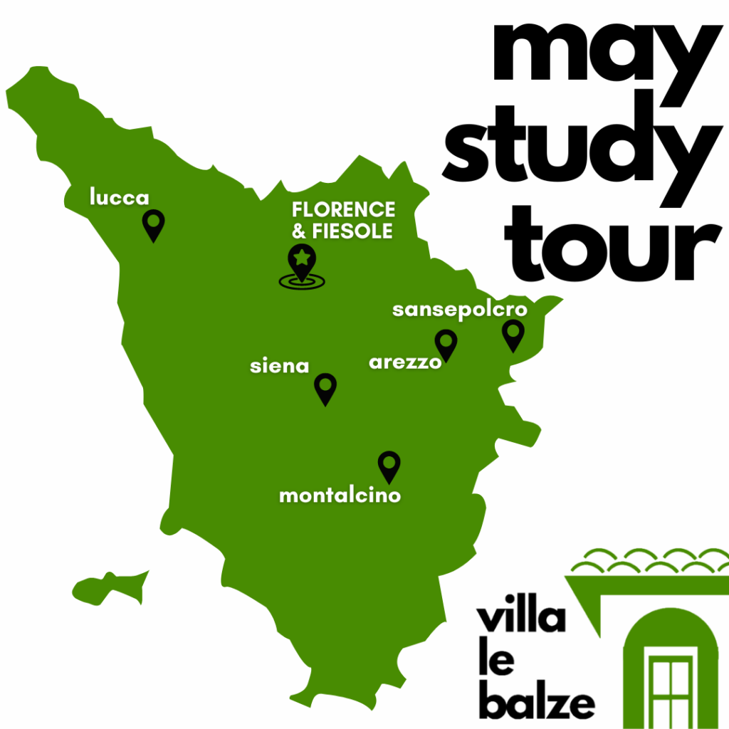 Green graphic shaped like the region of Tuscany with the cities Lucca, Florence, Fiesole, Siena, Arezzo, Sansepolcro, and Montalcino labeled on top of it in white text and black pinpoints. And the text May Study Tour.